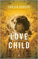 Love Child: A Novel