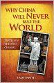 Why China Will Never Rule the World: Travels in the Two Chinas