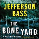 The Bone Yard (Body Farm Series #6)