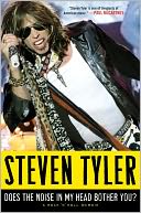 Does the Noise in My Head Bother You? by Steven Tyler: NOOK Book Cover