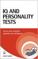 IQ and Personality Tests: Assess Your Creativity, Aptitude, and Intelligence