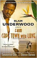 Blair Underwood Presents: From Cape Town with Love (Tennyson Hardwick Series #3)