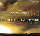 Tschaikowskij: Piano Concertos Nos. 1 & 2