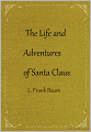 The Life and Adventures of Santa Claus