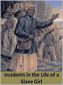 Incidents in the Life of a Slave Girl