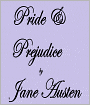 PRIDE AND PREJUDICE