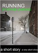 Running by Roy A. Lawrence: NOOK Book Cover