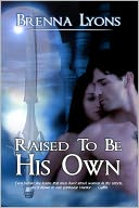 Raised to Be His Own