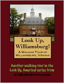 A Walking Tour of Williamsburg, Virginia
