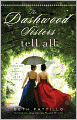 The Dashwood Sisters Tell All