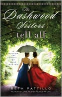 The Dashwood Sisters Tell All