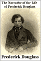 The Narrative of the Life of Frederick Douglass