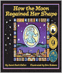 How The Moon Regained Her Shape