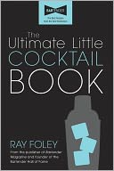 Ultimate Little Cocktail Book, 2E