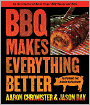 BBQ Makes Everything Better