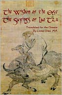 Wisdom of the East, the Sayings of Lao Tzu