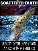 The Birth of the Dread Remora