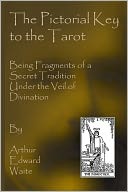 The Pictorial Key To The Tarot