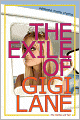 The Exile of Gigi Lane