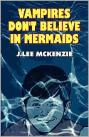 Vampires Don'T Believe In Mermaids
