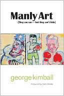 Manly Art: They Can Run-But They Can't Hide