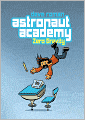 Zero Gravity (Astronaut Academy Series)