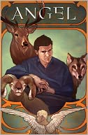 Angel, Volume 3: The Wolf, the Ram, and the Heart