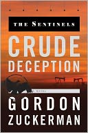Crude Deception (The Sentinels Series Book Two)