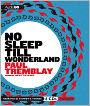 No Sleep Till Wonderland