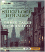 Sherlock Holmes: Three Tales of Betrayal