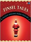 Tinsel Tales: Favorite Holiday Stories from NPR