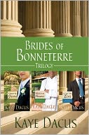 Brides of Bonneterre Trilogy: Stand-In Groom/Menu for Romance/A Case for Love