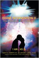 download Divine Intervention II : A Guide To Twin Flames, Soul Mates, and Kindred Spirits book