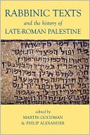 Rabbinic Texts and the History of Late-Roman Palestine