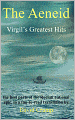 The Aeneid: Virgil's Greatest Hits