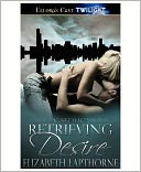Retrieving Desire (Urban Seductions, Book Two)