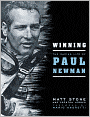 Winning: The Racing Life of Paul Newman