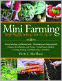 Mini Farming: Self-Sufficiency on 1/4 Acre