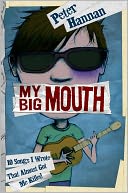 My Big Mouth: 10 Songs I Wrote That Almost Got Me Killed