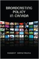 Broadcasting Policy in Canada