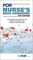 PDR Nurse's Drug Handbook 2012
