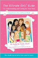 The Ultimate Girls’ Guide to Understanding & Caring for Your Body