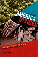 America Divided: The Civil War of the 1960s