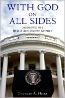 With God on All Sides: Leadership in a Devout and Diverse America