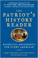 The Patriot's History Reader: Essential Documents for Every American