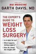 Weight Loss Surgery: Is It Right for Me? What Happens During Surgery? How Do I Keep the Weight Off?