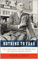 Nothing to Fear: FDR's Inner Circle and the Hundred Days That Created Modern America