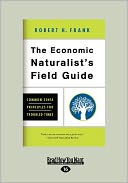 The Economic Naturalist's Field Guide