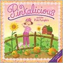 Pinkalicious and the Pink Pumpkin (Pinkalicious Series)