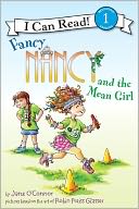 Fancy Nancy and the Mean Girl (I Can Read Book 1 Series)